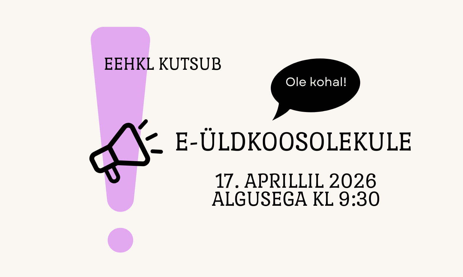 Head EEHKL-i liikmed! Ootame teid üldkoosolekule, mis toimub 17. aprillil 2026 kell 9:30 – 11:30 virtuaalselt. Vajalikud lisamaterjalid on saadetud liikmete e-a
